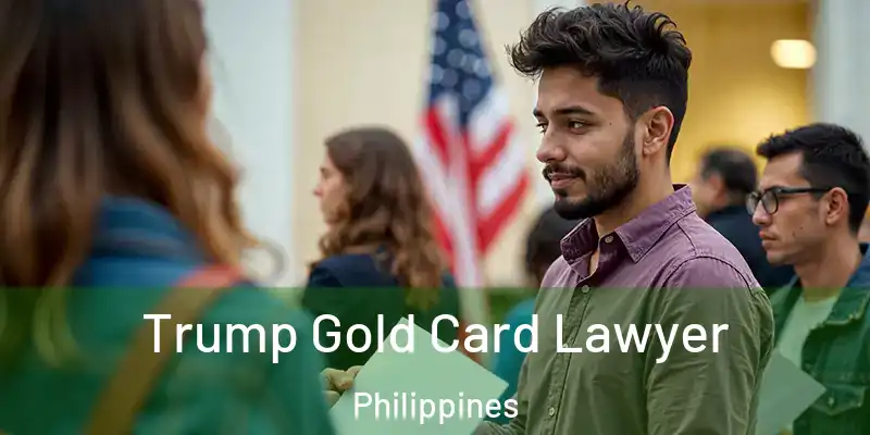 Trump Gold Card Lawyer Philippines