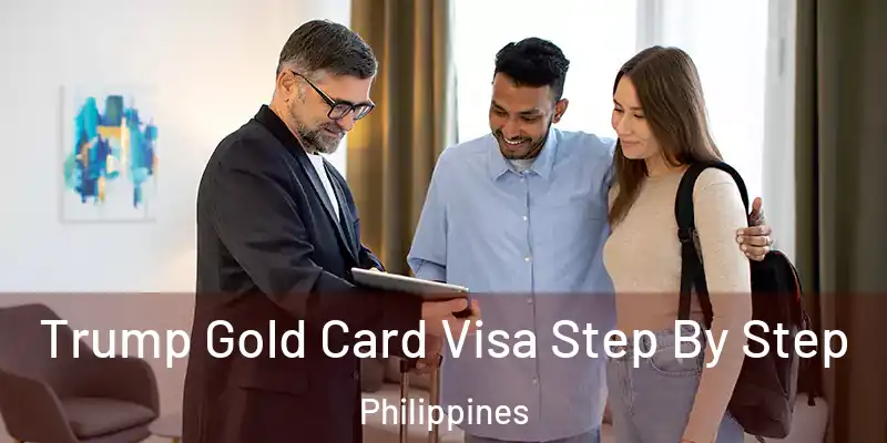  Trump Gold Card Visa Step By Step Philippines