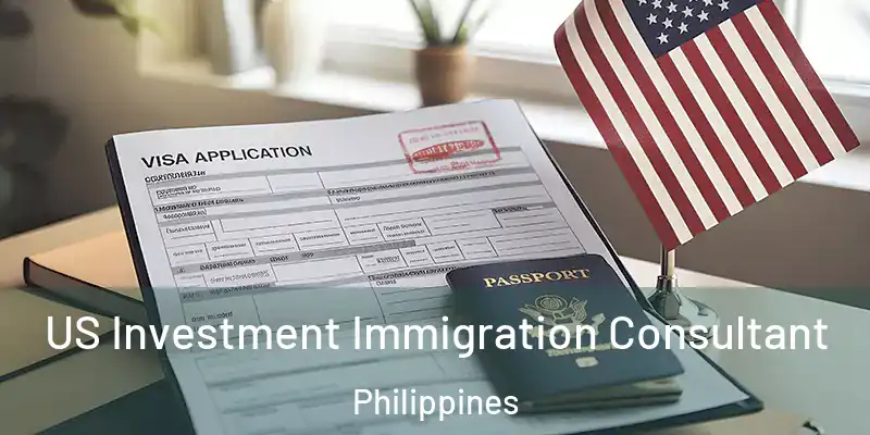  US Investment Immigration Consultant Philippines