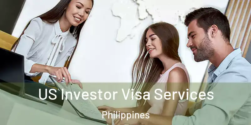  US Investor Visa Services Philippines